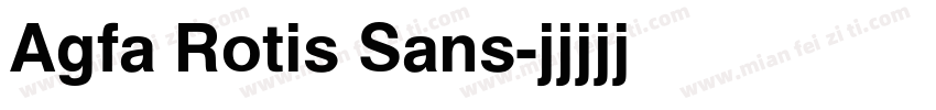 Agfa Rotis Sans字体转换